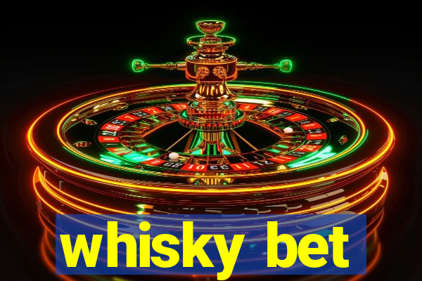 whisky bet