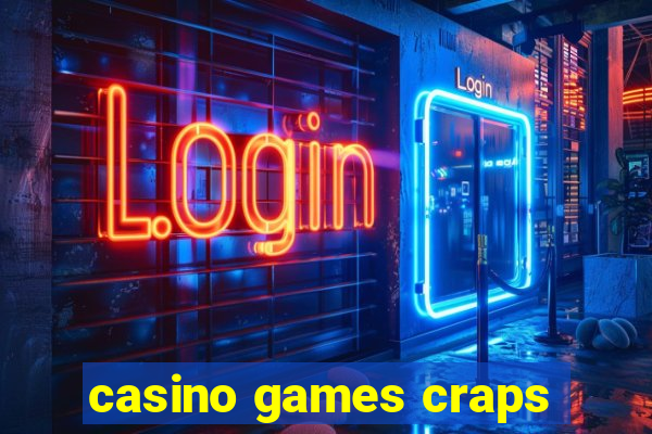 casino games craps