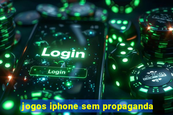 jogos iphone sem propaganda