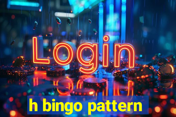 h bingo pattern