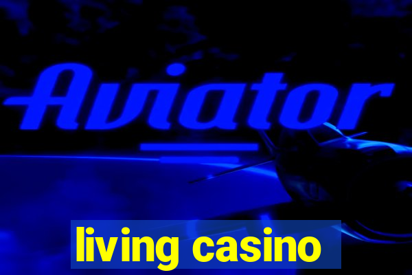 living casino