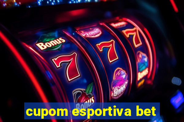 cupom esportiva bet