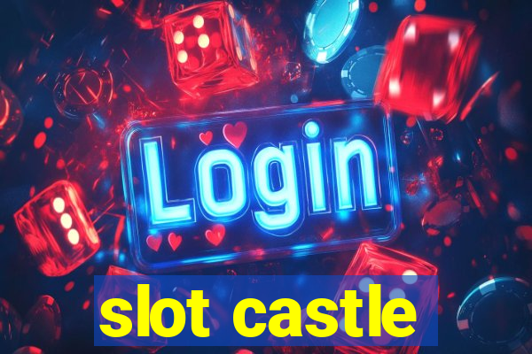 slot castle