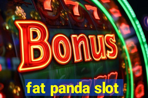 fat panda slot