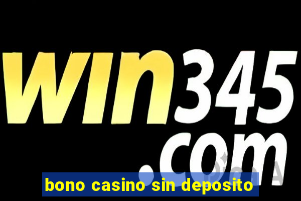 bono casino sin deposito