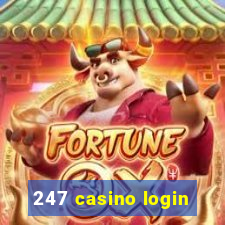 247 casino login