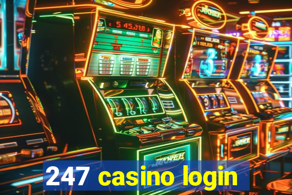 247 casino login