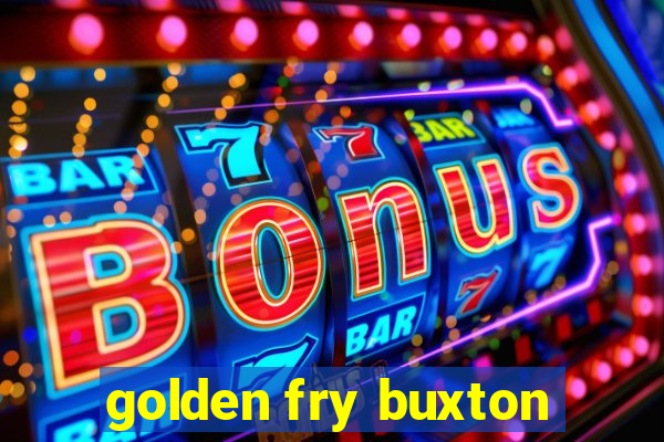 golden fry buxton