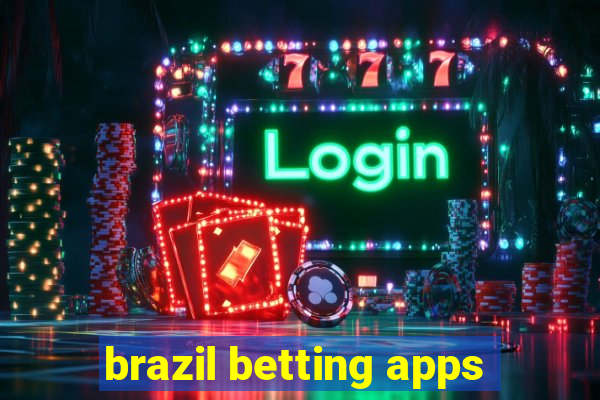 brazil betting apps