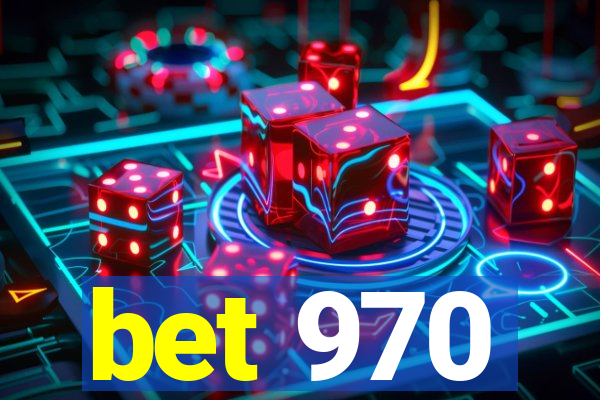 bet 970