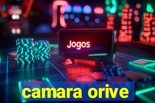 camara orive