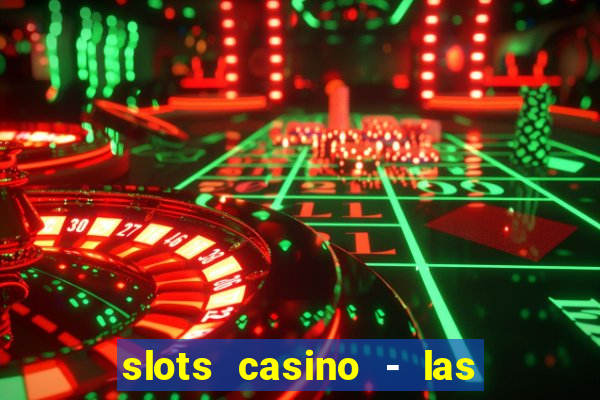 slots casino - las vegas slots download