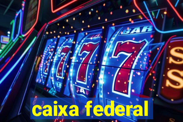 caixa federal