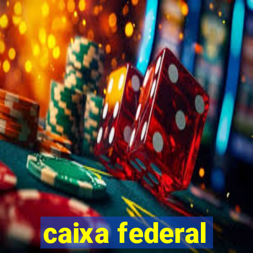 caixa federal