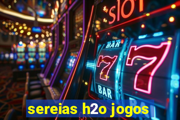 sereias h2o jogos