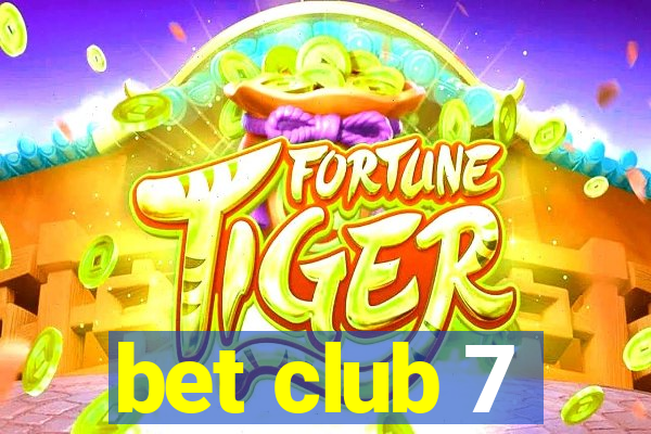 bet club 7