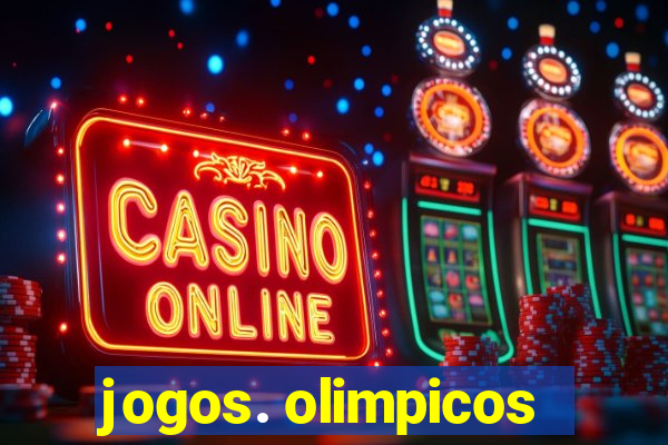 jogos. olimpicos