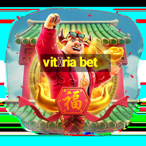 vit贸ria bet