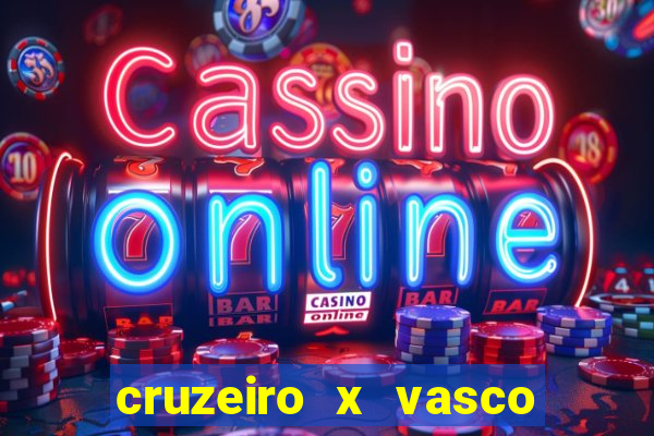 cruzeiro x vasco da gama palpites