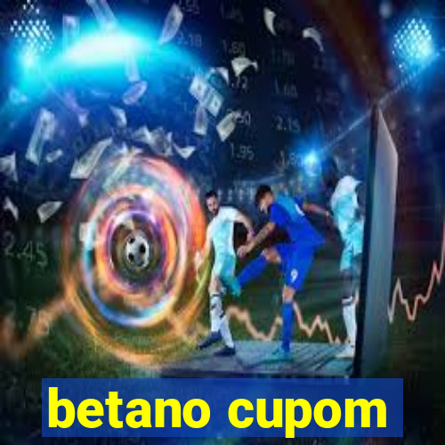 betano cupom