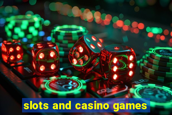 slots and casino games