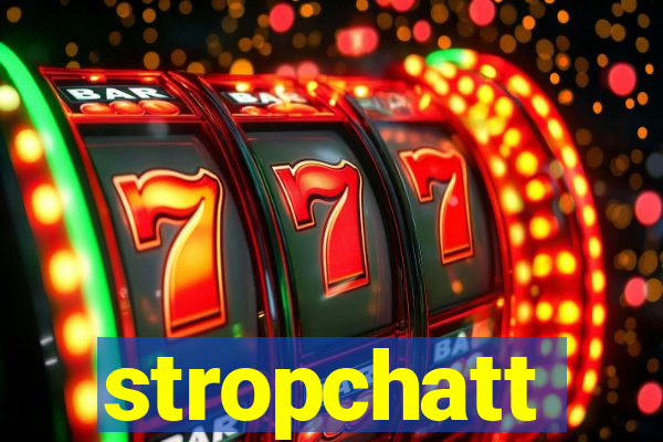 stropchatt