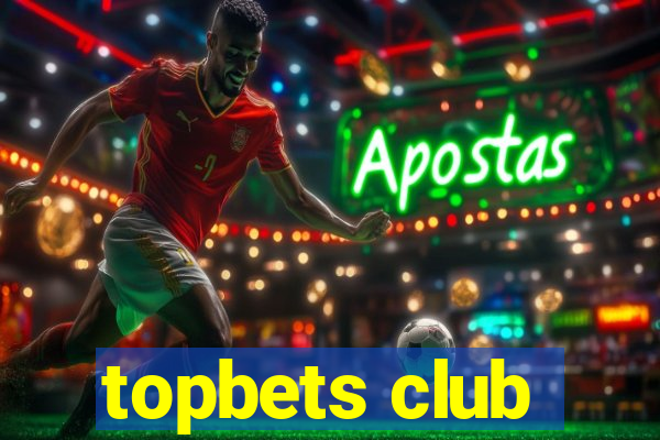 topbets club