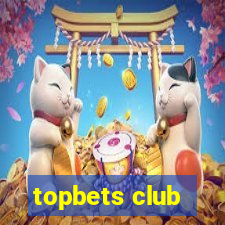 topbets club