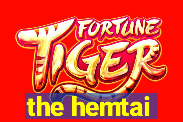 the hemtai