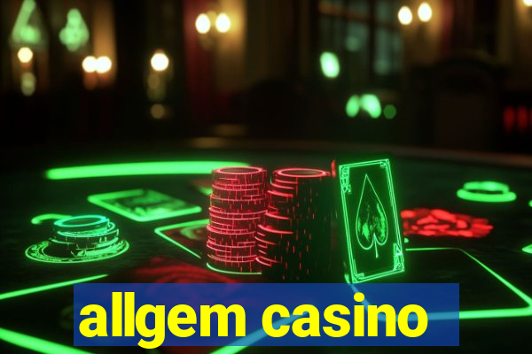 allgem casino