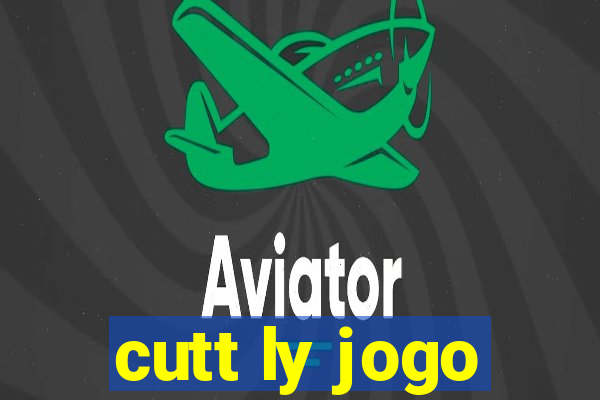 cutt ly jogo