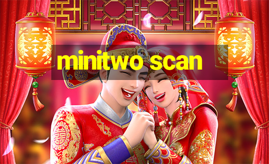 minitwo scan