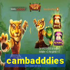 cambadddies