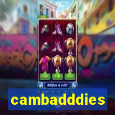 cambadddies