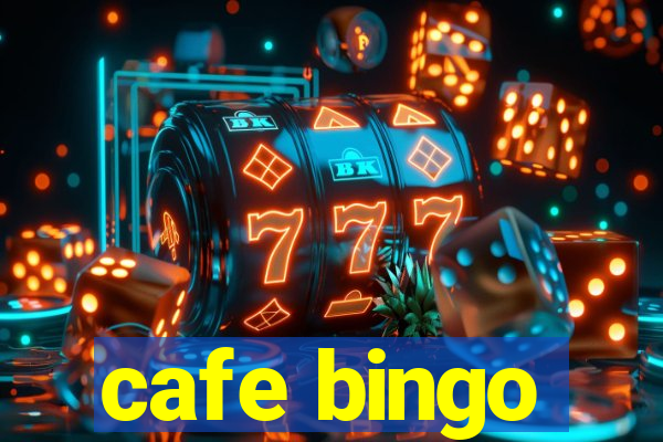 cafe bingo