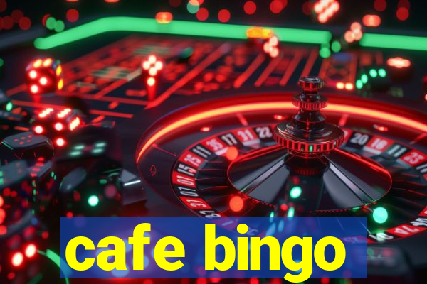 cafe bingo