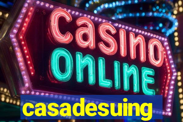 casadesuing