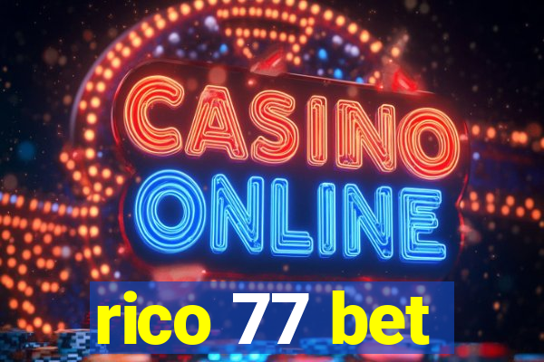 rico 77 bet