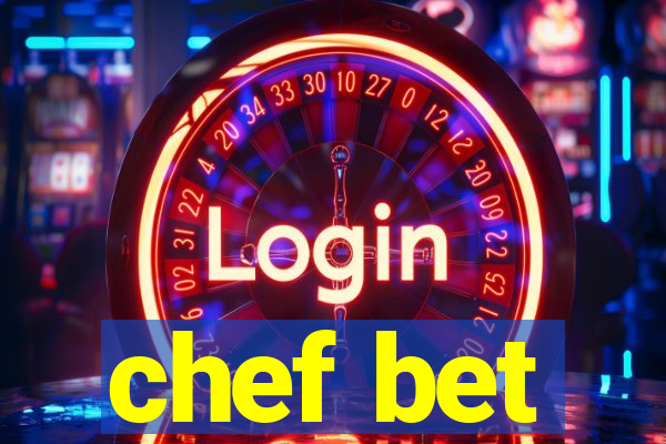 chef bet