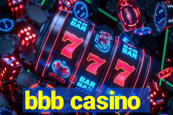 bbb casino