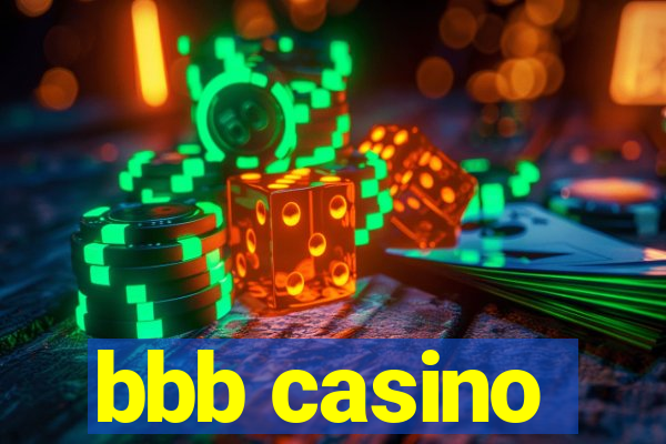 bbb casino