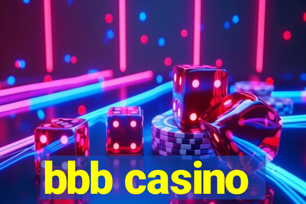 bbb casino