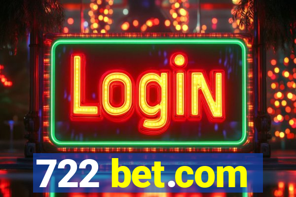 722 bet.com