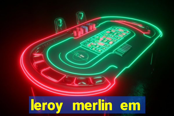 leroy merlin em porto alegre