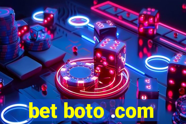 bet boto .com