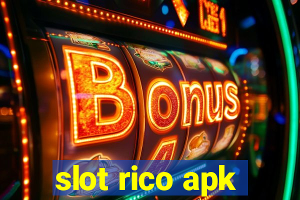 slot rico apk