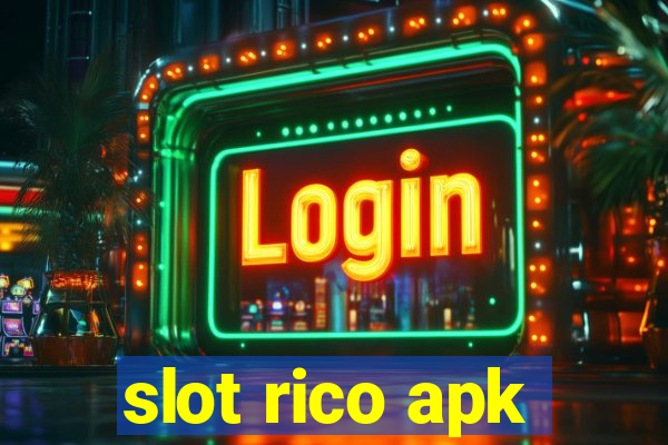 slot rico apk