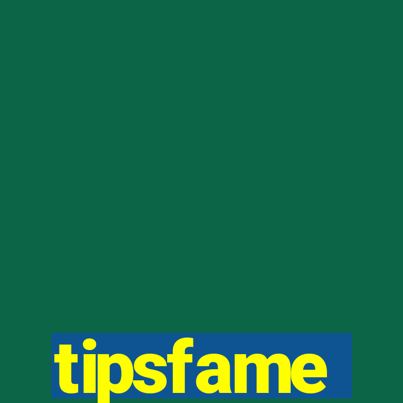 tipsfame