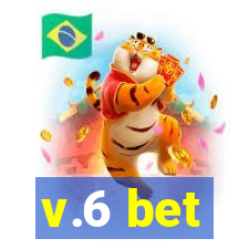 v.6 bet