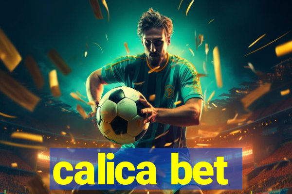 calica bet